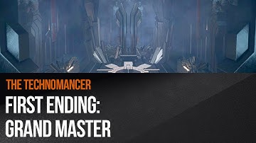 The Technomancer - First Ending: Grand Master