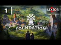 Foundation #1 - Основание прекрасного города