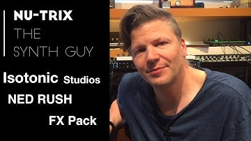NED RUSH FX Pack review from Isotonic Studios for Ableton Live