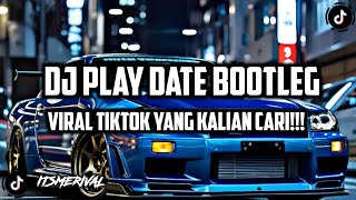 DJ PLAY DATE (BOOTLEG)VIRAL TIK TOK TERBARU 2025 IMAM SIDIK FT DJ RALEY