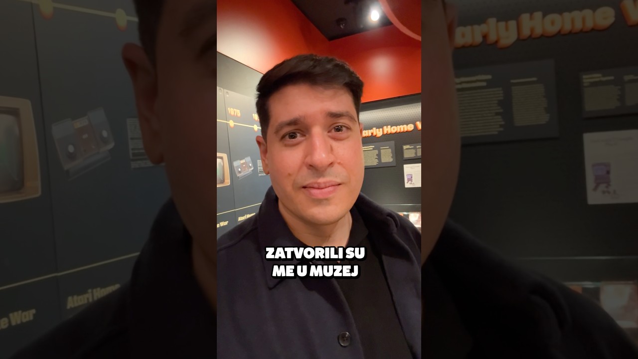 Zatvorili Su Me u Muzej …