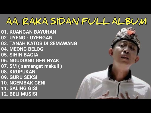 AA RAKA SIDAN FULL ALBUM TERBARU | LAGU BALI TERBAIK DAN TERBARU class=