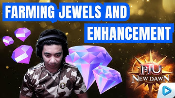 BASIC GUIDE ON FARMING JEWELS AND ENHANCEMENT - MU NEW DAWN