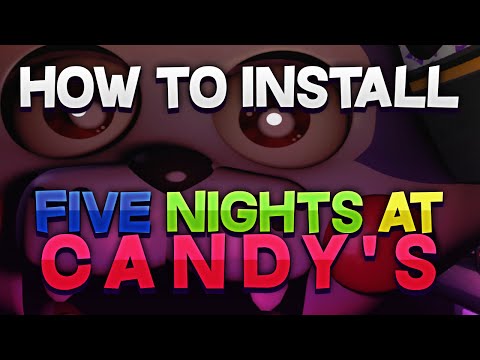 HOW TO INSTALL Five Nights at Candy's | Five Nights At Candy’s TUTORIAL | EASY Step by Step DOWNLOAD