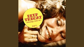 Video thumbnail of "Deep Throat - She's Got To Have It"