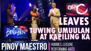 Leaves - Tuwing Umuulan at Kapiling Ka live by Ben & Ben in Gen C Concert