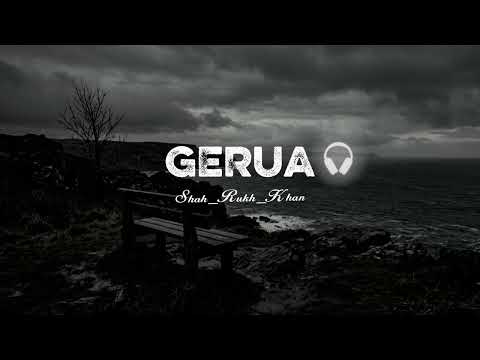 Gerua (Lyrical Video) - Arijit Singh | Shah Rukh Khan
