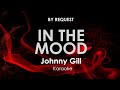 In The Mood | Johnny Gill karaoke