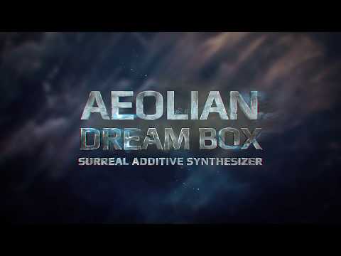 Aeolian Dream Box - Additive Synthesizer Vsti 2019