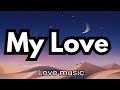 May Love рџ English Lyrics NEW English Romantic Love Song рџ рџЋ рџЋµ May Love рџ English Lyrics NEW English Romantic Love Song рџ рџЋ рџЋµ