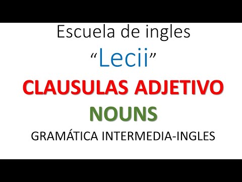 Video: ¿Cómo se usa la cláusula adjetiva?