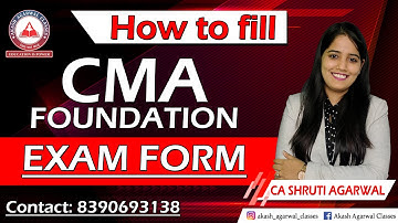 HOW TO FILL CMA Foundation Exam Form | Akash Agarwal Classes | CA Shruti Agarwal