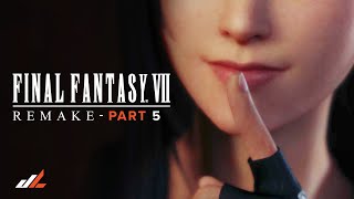Shhh, We're Alone at Last | FF7 Remake - Walkthrough - Part 5