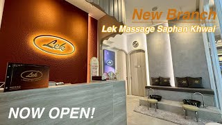 Lek Massage Saphan Khwai New Branch!
