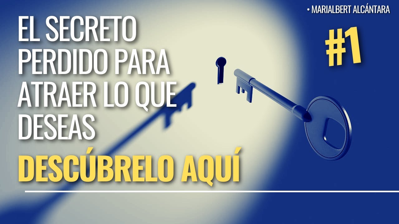🗝La LLAVE. El SECRETO perdido para ATRAER todo lo que deseas. Dr. Joe ...