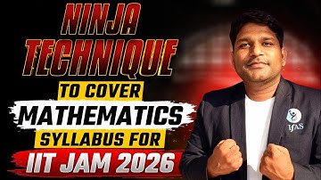 How to Cover IIT JAM Mathematics Syllabus 2026 | Complete Strategy | IFAS