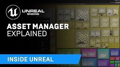 Asset Manager Explained   Inside Unreal