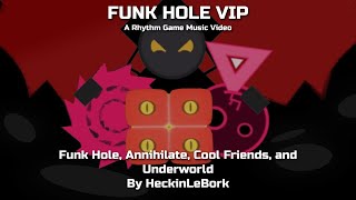[Rbhmv] Funk Hole Vip (Project Arrythmia & Just Shapes And Beats)\By Heckinlebork
