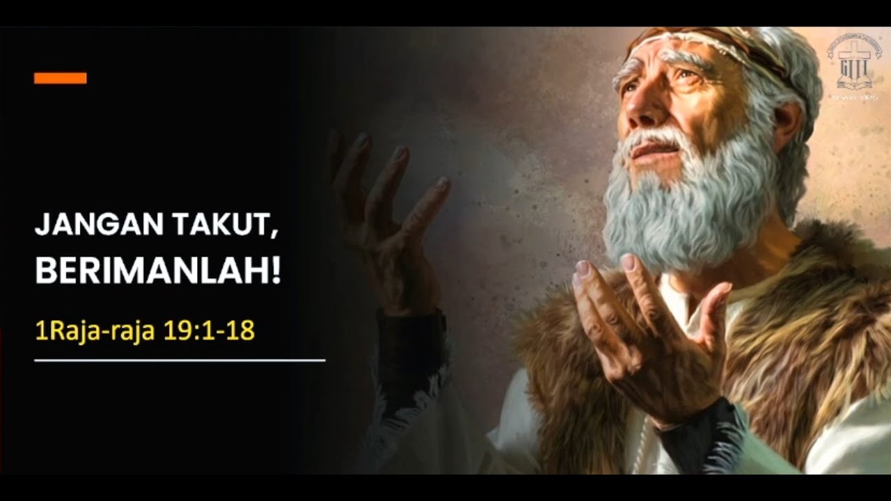 [GIII Tokyo] Jangan Takut, Berimanlah! (1 Raja-raja 19:1-8) ~ Pdt ...