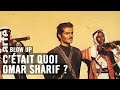 C’était quoi Omar Sharif ? - Blow Up - ARTE