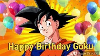 Happy Birthday Goku Son Goku Birthday Edit