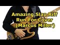 Amazing Slap Riff - Run For Cover (Marcus Miller) Main Riff Lesson