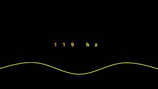 ⒽⓏ 119 hz tone frequency 10 minutes час 🔥🎵 🎧