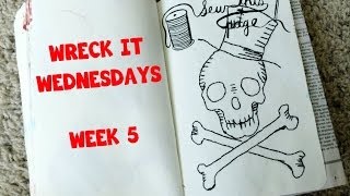 WRECK THIS JOURNAL- WRECK IT WEDNESDAYS- WEEK 5