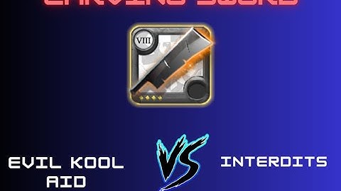 CARVING SWORD - EVIL KOOL AID VS INTERDITS