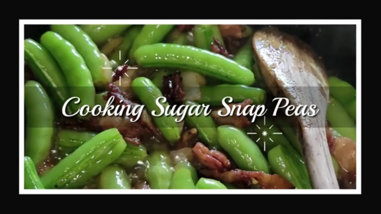 Cooking Sugar Snap Peas YouTube