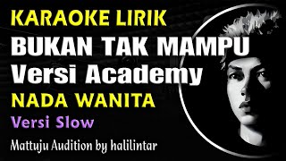 Bukan Tak Mdanu Karaoke Nada Wanita Slow