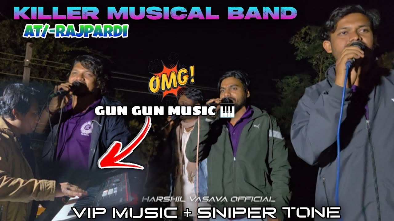 KILLER MUSICAL BAND AT/-RAJPARDI 