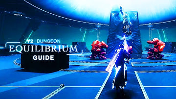 Destiny 2 EQUILIBRIUM DUNGEON GUIDE! (All Encounters, Boss Fights, and Rewards)