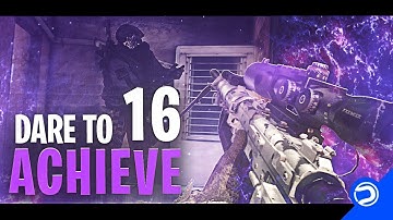 Dare To Achieve: Episode 16 | Multi-CoD Teamtage