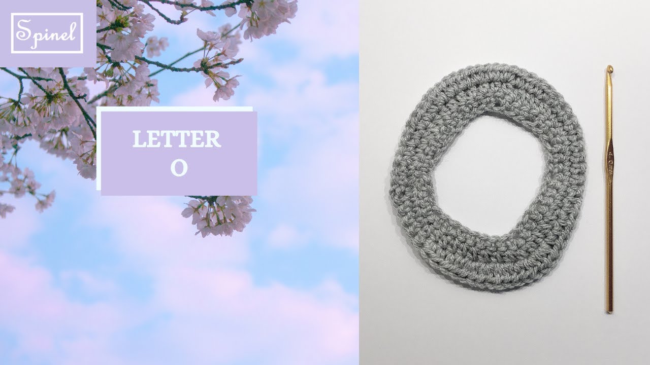 Crochet Letter O | Crochet Pattern for Letter O | Spinel Crochet and Cook