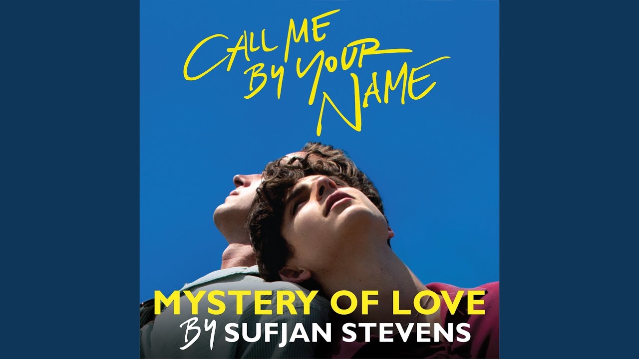 Mystery of Love (From the Original Motion Picture “Call Me by Your Name”) bekijken op YouTube Mystery of Love (From the Original Motion Picture “Call Me by Your Name”) bekijken op YouTube