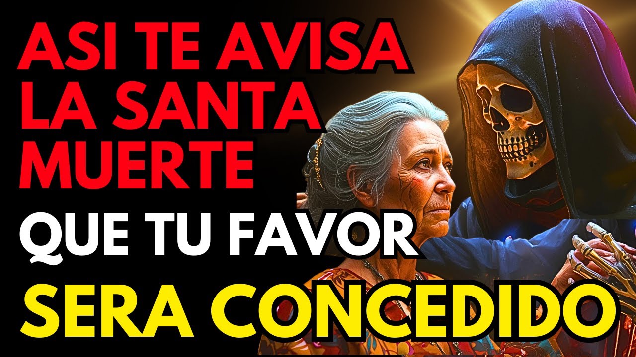 Así te avisa la Santa Muerte que tu favor será concedido