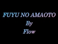 Fuyu No Amaoto By Flow (Short Vers)