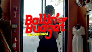 KA$HDAMI – Ballin On A Budget Ep. 3