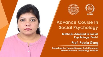 Lecture 03 : Methods Adopted in Social Psychology- Part I