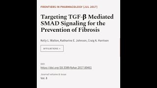 Targeting TGF-β Mediated SMAD Signaling for the Prevention of Fibrosis | RTCL.TV
