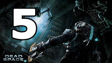 Dead Space 2 Walkthrough Part 5 - No Commentary Playthrough (PC)