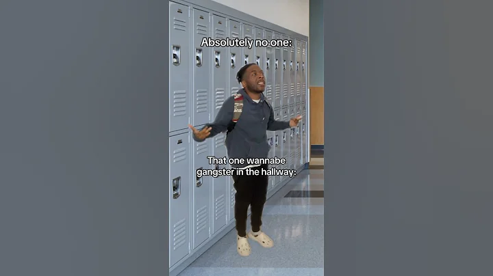 That one wannabe gangster in the hallway
