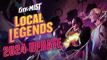 City of Mist: Local Legends 2024 Update
