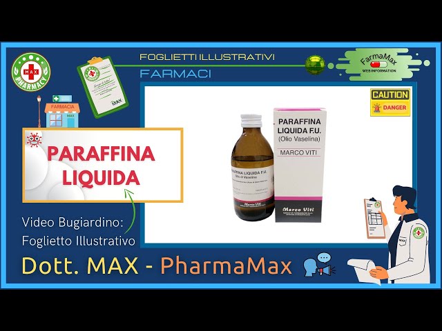 ❓ Cos'è il 💊 Farmaco PARAFFINA LIQUIDA 🗺️ Foglietto Illustrativo  Bugiardino 👔 ᗪᖇ. ᗰᗩ᙭ 