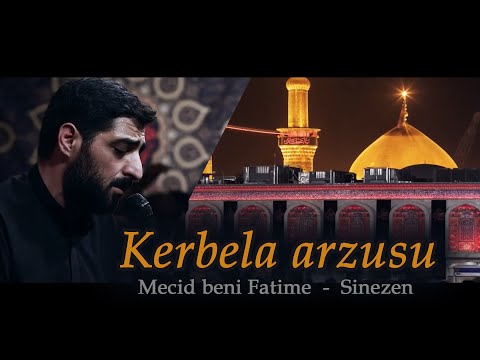 Sinezen 2022 | #Kerbela Arzusu | Bani Fatemeh