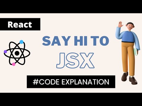 ReactJS | Code Explanation and introducing JSX - Hello World! #2