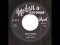 Young Jessie - Oochie Coochie on Modern Records