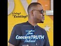 How to live a Purpose Driven Life. - Felix Akpos - ConcernTRUTH Podcast