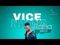 Vice  naona raha official music audio